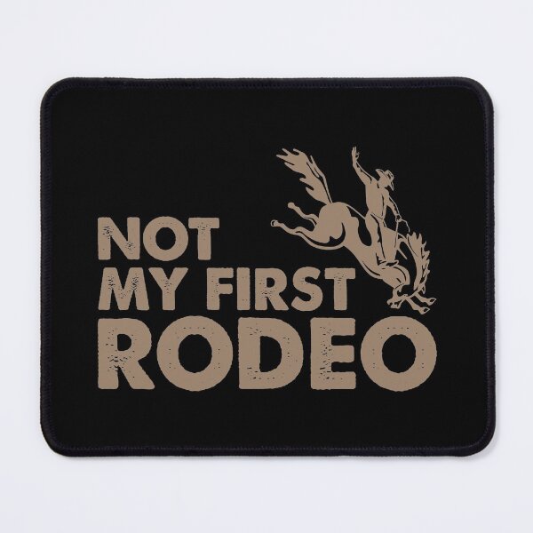 Item preview, Not My First Rodeo designed and sold by DesignoresLTD.