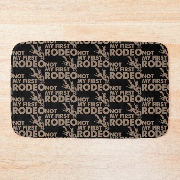 Item preview, Not My First Rodeo designed and sold by DesignoresLTD.