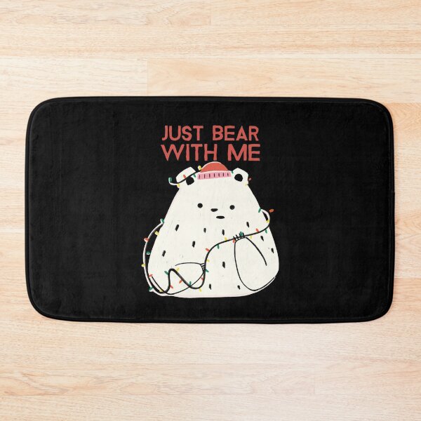 Item preview, Just bear with me designed and sold by FancifulDesign.