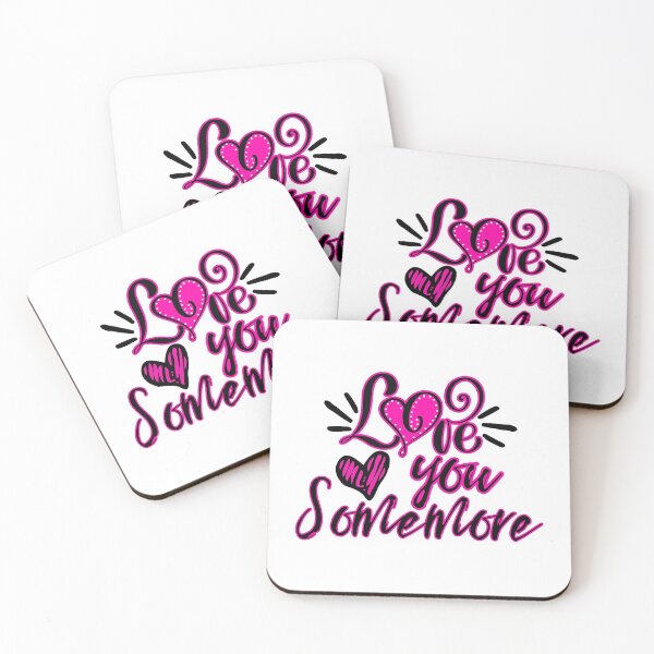 Item preview, Love you Some more-valentine quotes,valentines day 2022 designed and sold by Hartics.