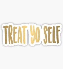 Behandle dich selbst Sticker