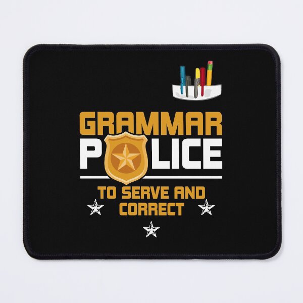 Item preview, Grammar Police To Serve Correct Funny English Teacher designed and sold by Dressed For  Duty.