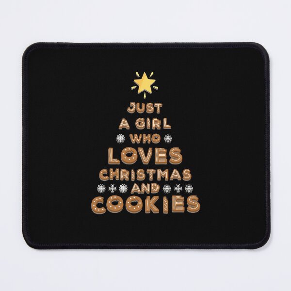 Item preview, Just a girl who loves christmas and cookies designed and sold by taddd.