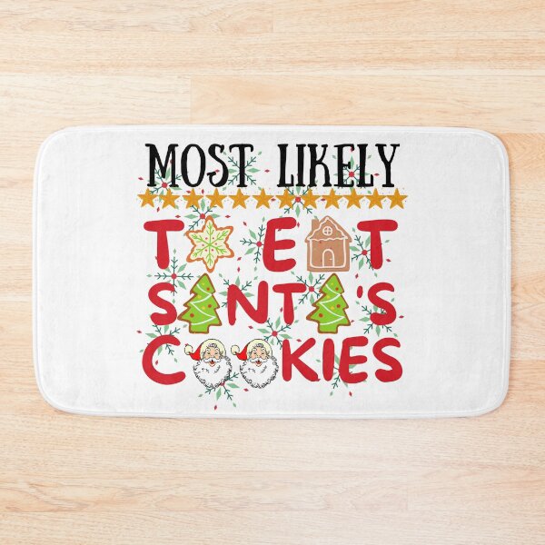Item preview, Most Likely To Eat Santa's Cookies - Funny Christmas, Matching Christmas, Holiday Shirt Christmas Shirt designed and sold by Vibing-Right.