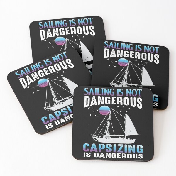 Item preview, Sailing Is Not Dangerous Capsizing Is Dangerous Good Day To Sail Funny Sea Lovers - Cool Design For Sailing Lovers Gift Idea designed and sold by Prince - Bestseller ★★★★★.