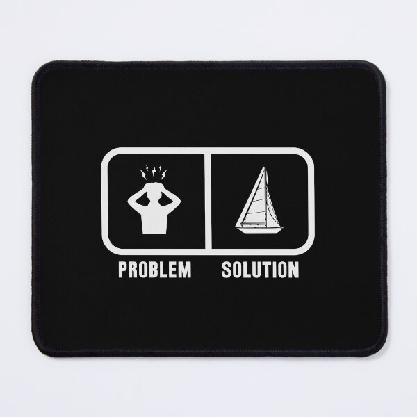 Item preview, Problem Solution Good Day To Sail Funny Sea Lovers - Cool Design For Sailing Lovers Gift Idea designed and sold by Prince - Bestseller ★★★★★.