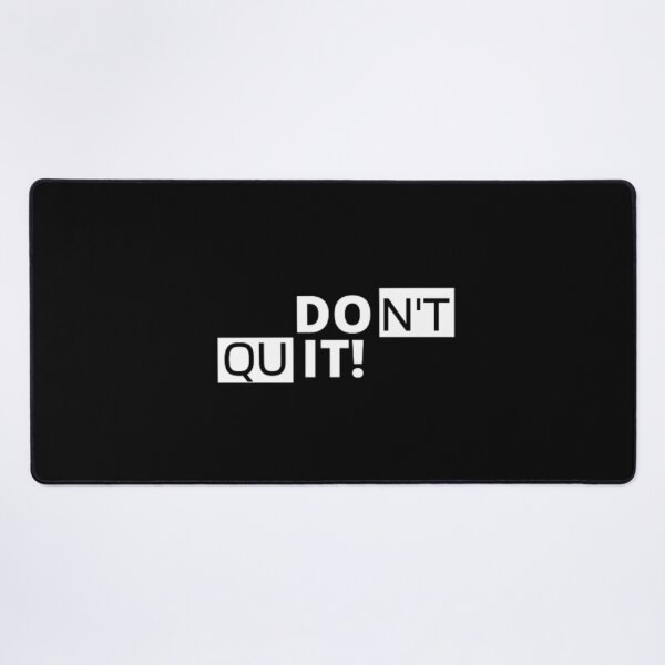Item preview, DON'T QUIT Cool Quotes  designed and sold by FMA30.