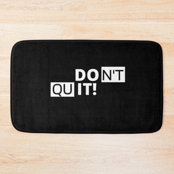 Item preview, DON'T QUIT Cool Quotes  designed and sold by FMA30.