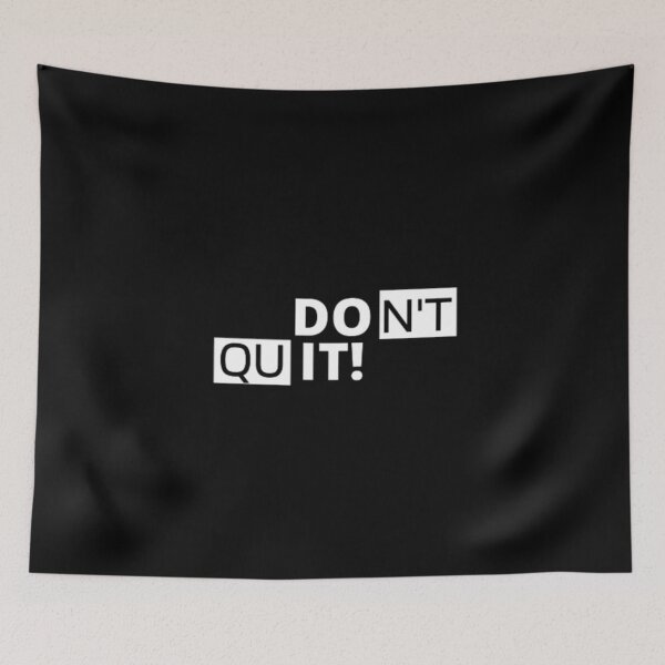 Item preview, DON'T QUIT Cool Quotes  designed and sold by FMA30.