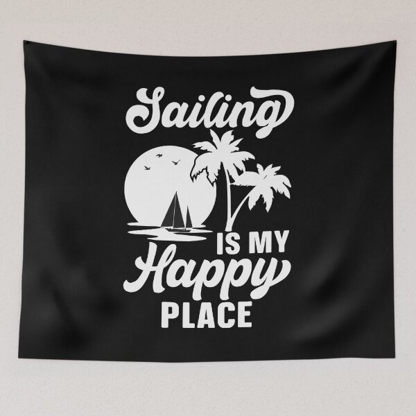 Item preview, Sailing Is My Happy Place Good Day To Sail Funny Sea Lovers - Cool Design For Sailing Lovers Gift Idea designed and sold by Prince - Bestseller ★★★★★.