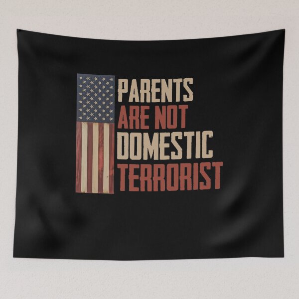 Item preview, Parents Are Not Domestic Terrorists Fun Saying American Flag designed and sold by Dressed For  Duty.