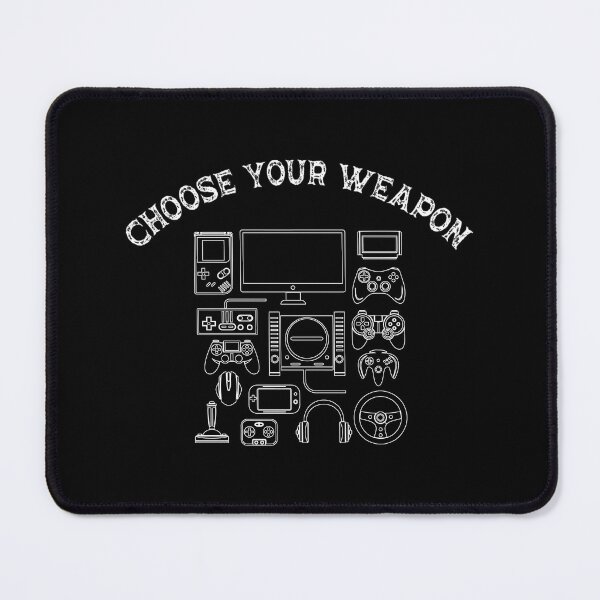 Item preview, Funny Gaming Choose Your Weapon Console Gamer Holiday, Birthday designed and sold by magicos1.