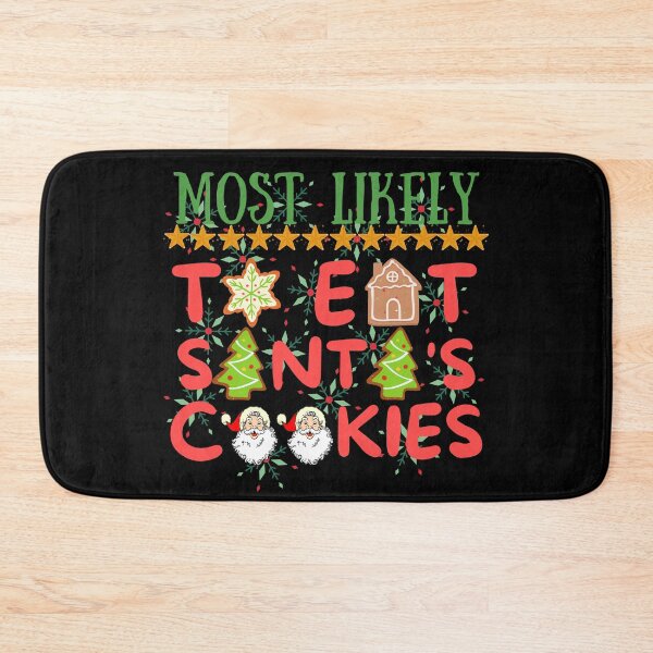 Item preview, Most Likely To Eat Santa's Cookies - Funny Christmas, Matching Christmas, Holiday Shirt Christmas Shirt designed and sold by Vibing-Right.