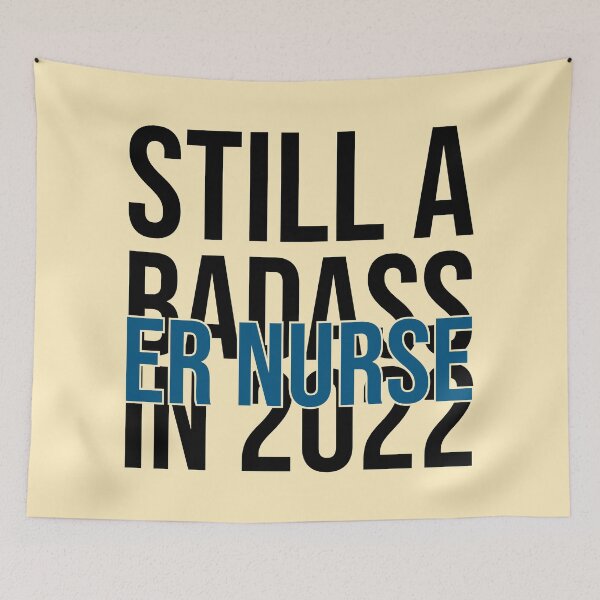 Item preview, Still A Badass In 2022 For ER Nurse - New Year Emergency Nurse designed and sold by Preents.