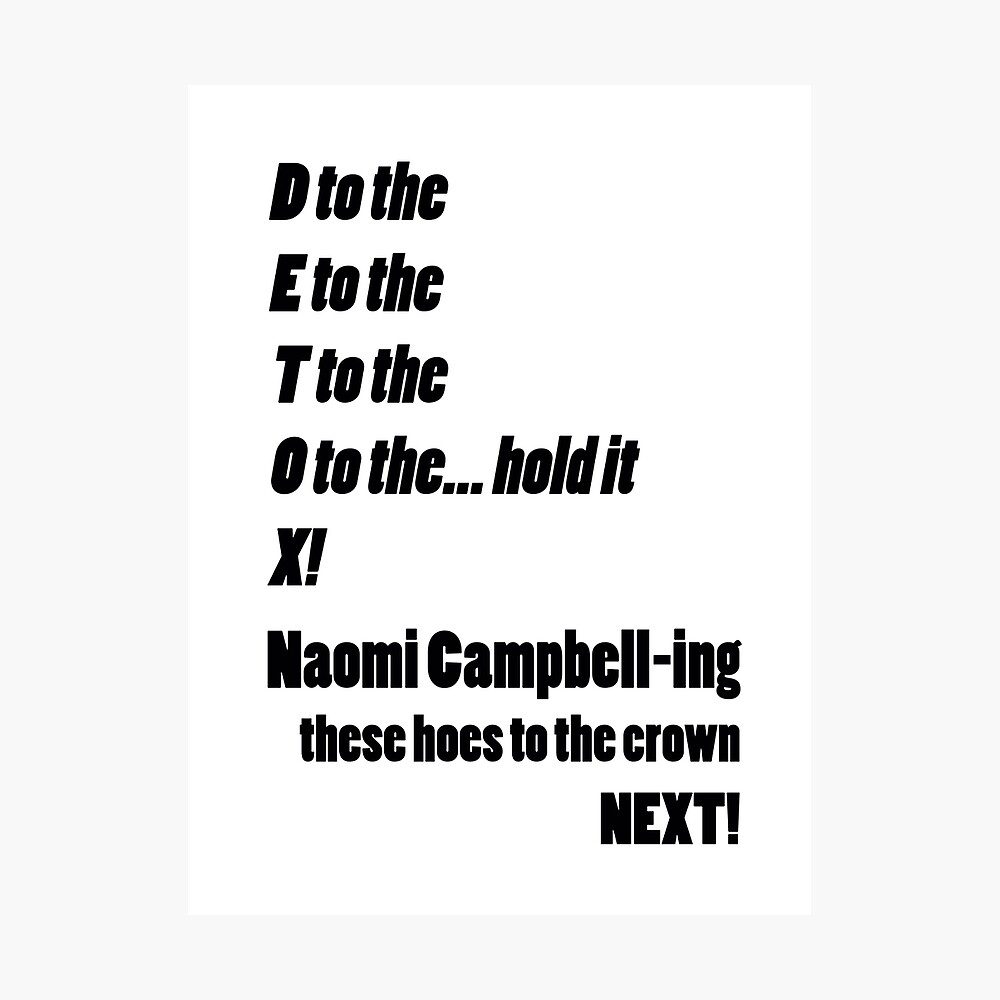 D To The E To The T To The O To The Hold It X Poster By Jlimoliv Redbubble