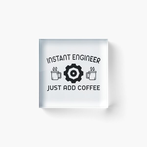 Item preview, Instant Engineer Just Add Coffee designed and sold by wingstar.