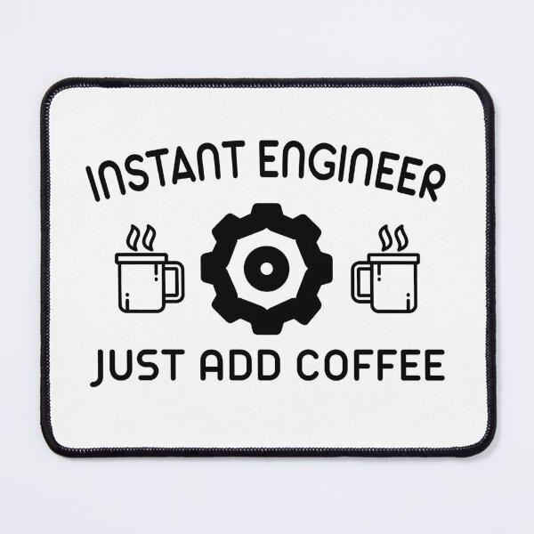 Item preview, Instant Engineer Just Add Coffee designed and sold by wingstar.