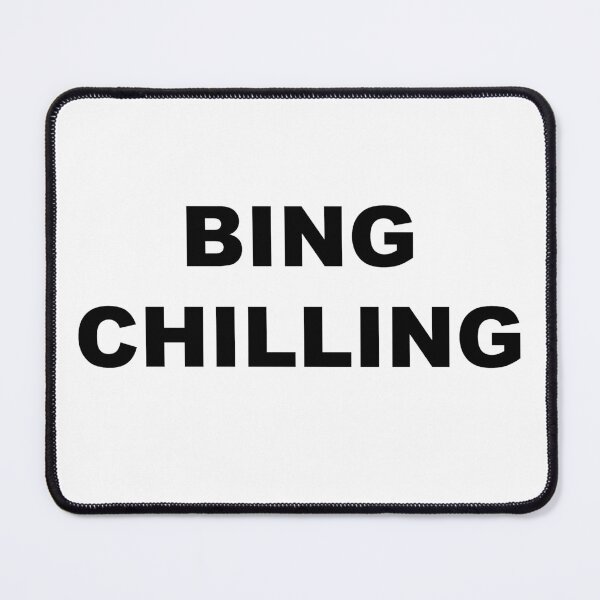 Item preview, Bing Chilling designed and sold by OnlyTheBest4U.