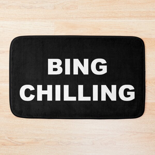 Item preview, Bing Chilling  designed and sold by OnlyTheBest4U.
