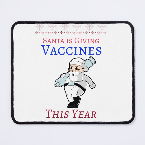 Item preview, Santa is Giving Vaccines designed and sold by mrtom414.