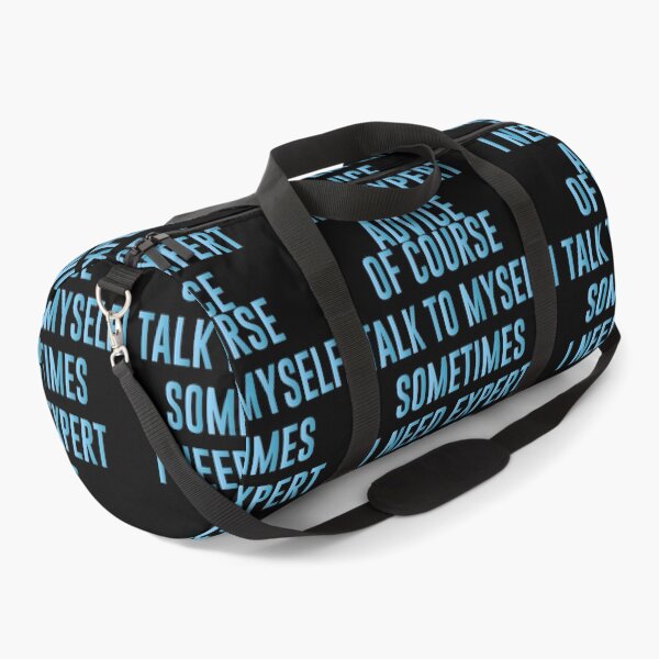 Item preview, OF COURSE I TALK TO MYSELF. SOMETIMES I NEED EXPERT ADVICE ,Funny Sarcastic Shirts, Funny Quotes Shirt, Funny Graphic Tees designed and sold by Aymanclothings.