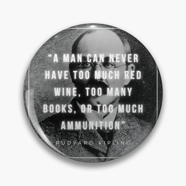 Item preview, A man can never have too much | Rudyard Kipling designed and sold by iwaya-bazaar.