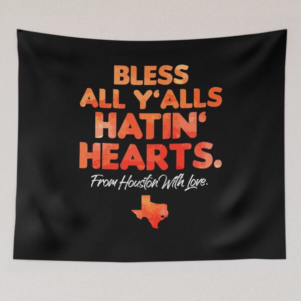 Item preview, Bless All Y'alls Hatin' Hearts Houston With Love designed and sold by Dressed For  Duty.