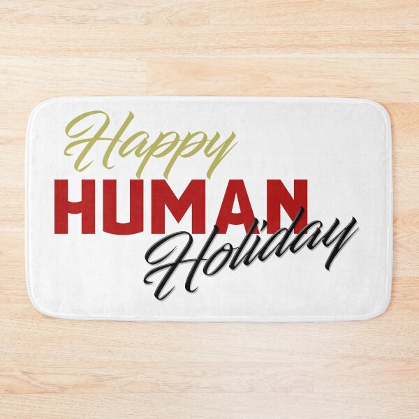 Item preview, Happy human holiday designed and sold by Bertoni-Lee.