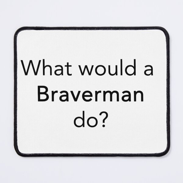Item preview, What would a Braverman do? designed and sold by rukhimonster.