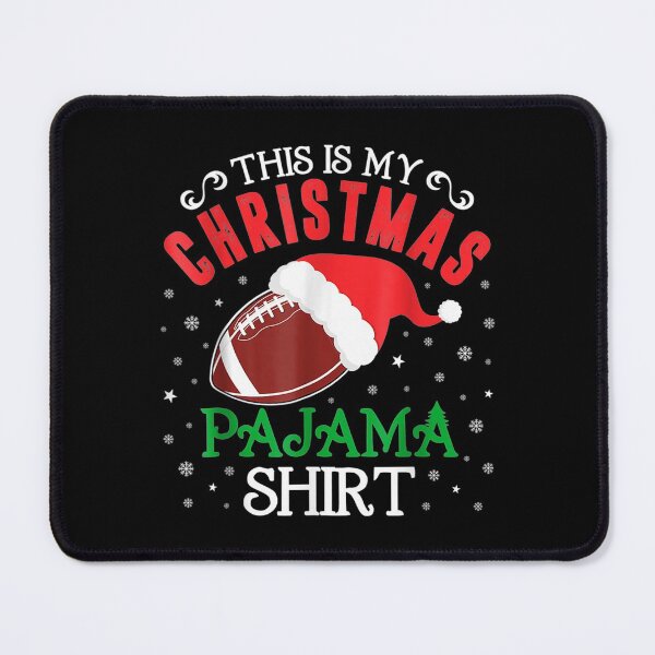Item preview, This Is My Christmas Pajama Shirt Funny Santa Football Team designed and sold by diesonlost.