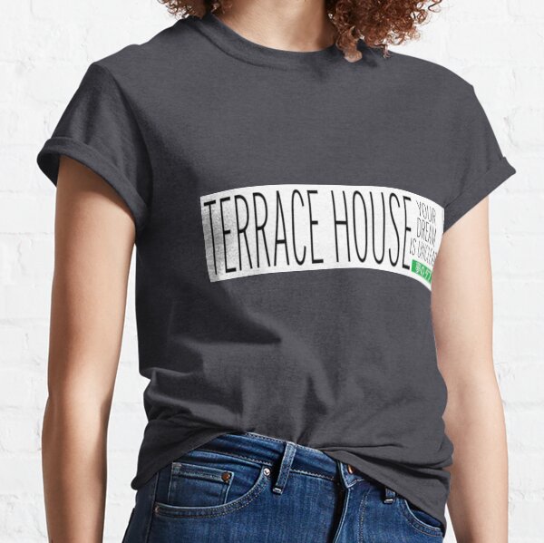 TERRACE HOUSE: YOUR DREAM IS UNCLEAR PLAIN Classic T-Shirt