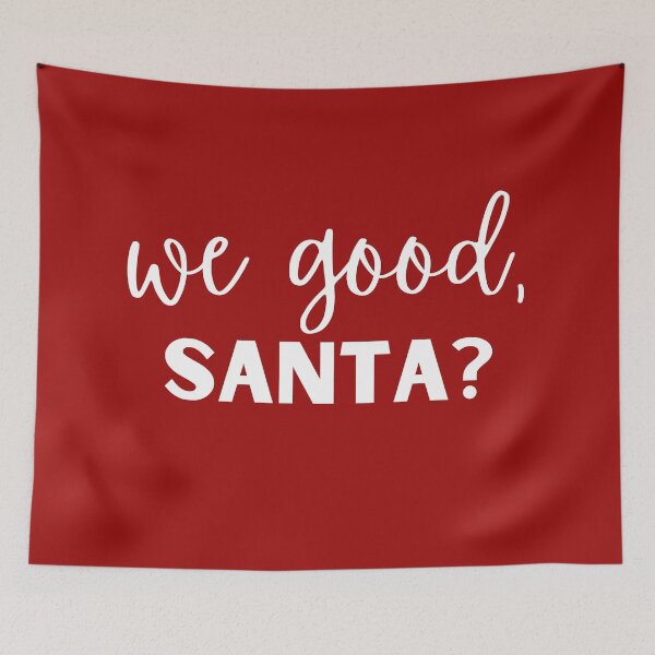 Item preview, We Good, Santa Red Funny Trending Christmas Stickers and Shirts designed and sold by BoomDesignsUS.