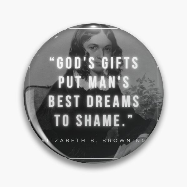 Item preview, God's gifts put man's best dreams to shame | Elizabeth Barrett Browning designed and sold by iwaya-bazaar.