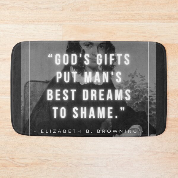 Item preview, God's gifts put man's best dreams to shame | Elizabeth Barrett Browning designed and sold by iwaya-bazaar.