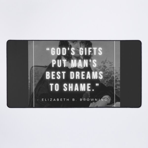 Item preview, God's gifts put man's best dreams to shame | Elizabeth Barrett Browning designed and sold by iwaya-bazaar.