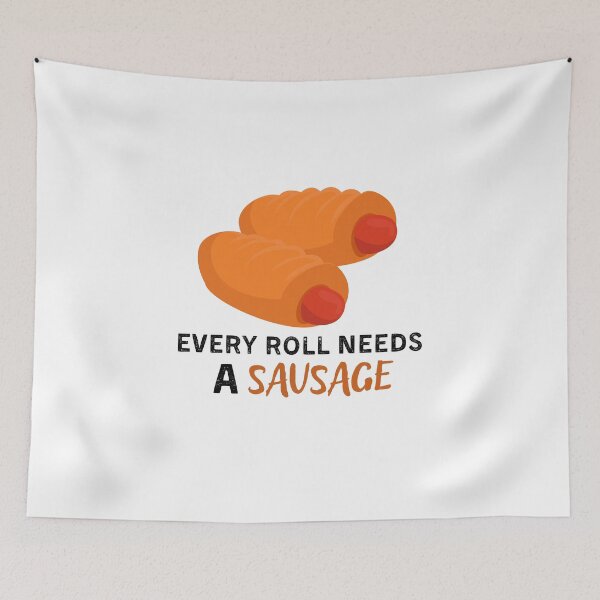 Item preview, Every roll needs a sausage designed and sold by ShirtVibes.