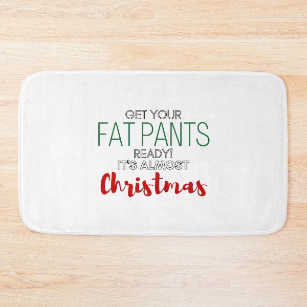 Item preview, Get Your Fat Pants Ready Funny Trending Christmas Gift Stickers and Shirts designed and sold by BoomDesignsUS.