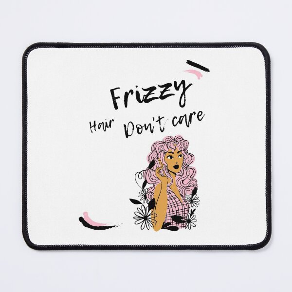 Item preview, Frizzy hair don't care designed and sold by TheBurningFlame.