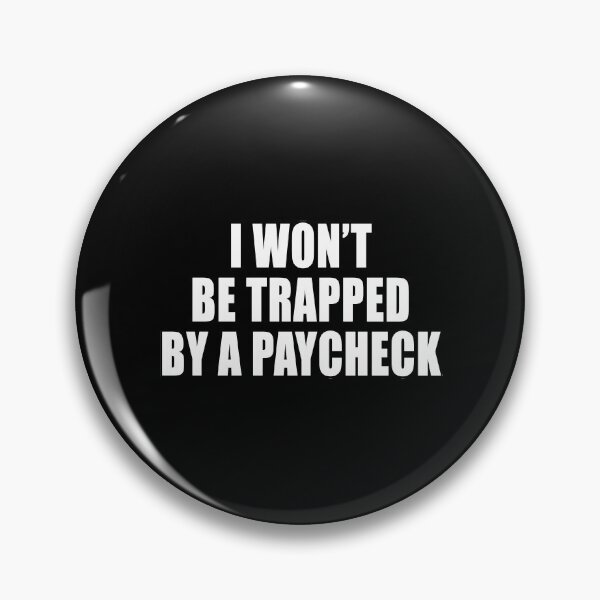 Item preview, I Won't Be Trapped By A Paycheck Freedom Anti Segregation Patriotic Vaccine Mandate designed and sold by Jason Gilbert.