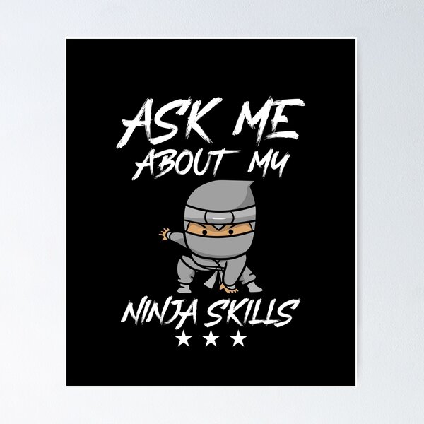 Ninja Skills Posters for Sale