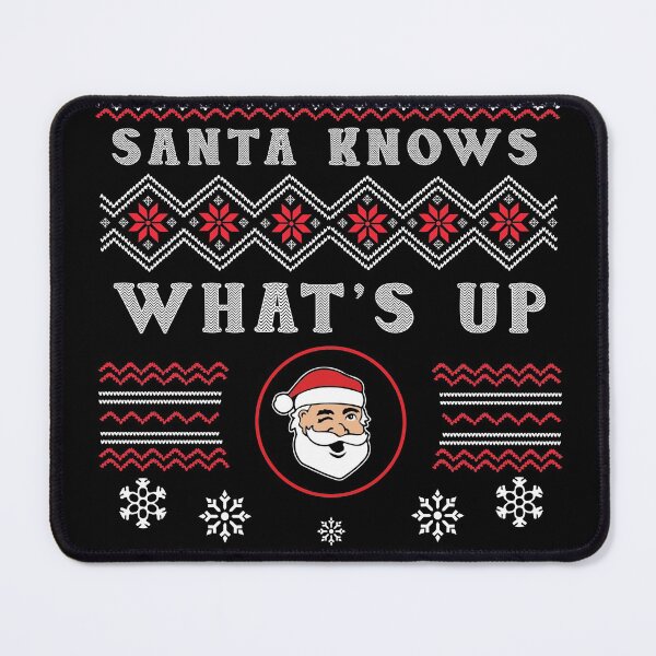 Item preview, Santa Knows What's Up Funny Santa Claus Ugly Xmas Style designed and sold by Gifty Rifty.