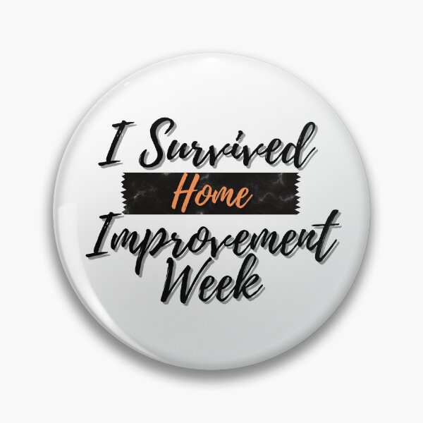 Item preview, I Survived Home Improvement Week Quote designed and sold by Black-Store0.