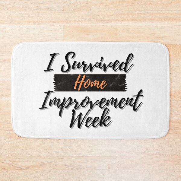 Item preview, I Survived Home Improvement Week Quote designed and sold by Black-Store0.
