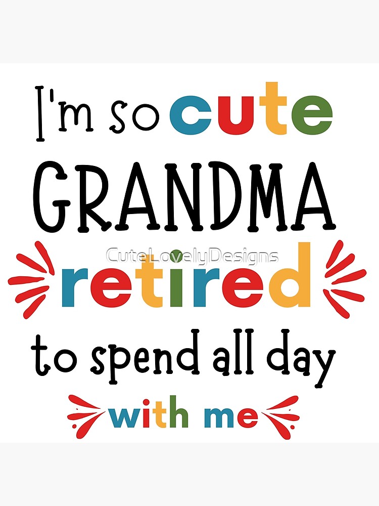 Oma Schläft Den Ganzen Tag "Meine Oma ging in den Ruhestand, um den ganzen Tag mit mir zu