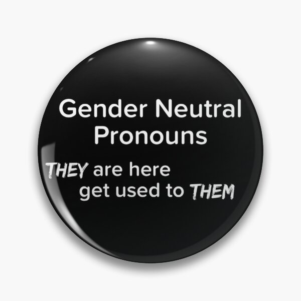 Item preview, Gender neutral pronouns? designed and sold by enigma3a.