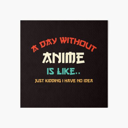 Funny Custom Anime Gifts for Men Women Boys Girls Art Board Print