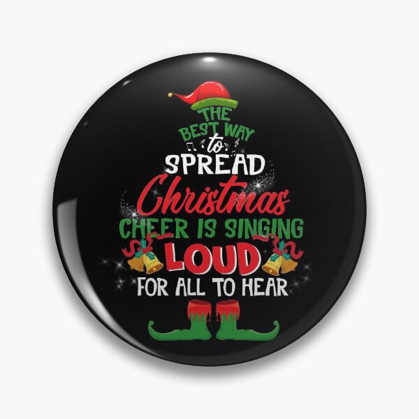 Item preview, THE BEST WAY TO SPREAD CHRISTMAS CHEER IS SINGING LOUD CHRISTMAS T-SHIRT designed and sold by bigerdan.