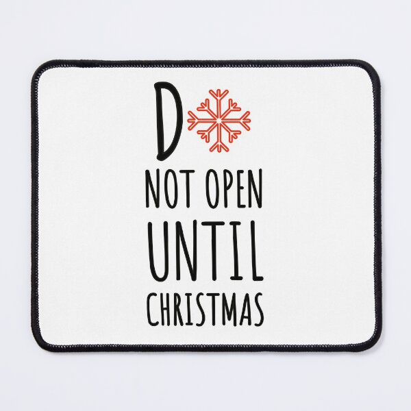 Item preview, NOT OPEN UNTIL CHRISTMAS - CHRISTMAS LIFE - CHRISTMAS designed and sold by Tropical Blood.