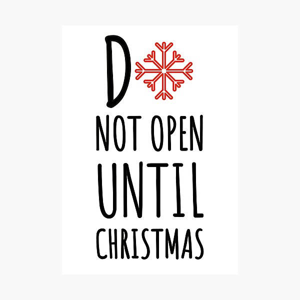 Item preview, NOT OPEN UNTIL CHRISTMAS - CHRISTMAS LIFE - CHRISTMAS  designed and sold by Tropical Blood.