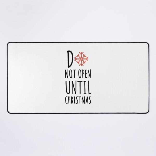 Item preview, NOT OPEN UNTIL CHRISTMAS - CHRISTMAS LIFE - CHRISTMAS designed and sold by Tropical Blood.